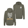 All We Have Is Today Lightweight Performance Hoodie - Pine