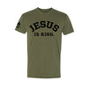 Jesus Is King Premium Tee - Military Green