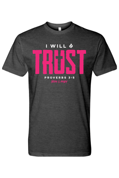 I Will Trust Foundation Tee