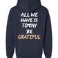All We Have Is Today Foundation Hoodie