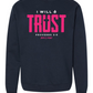 I Will Trust Foundation Crewneck Sweatshirt