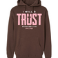 I Will Trust Foundation Hoodie