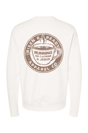 Running on Caffeine and Jesus Foundation Crewneck Sweatshirt