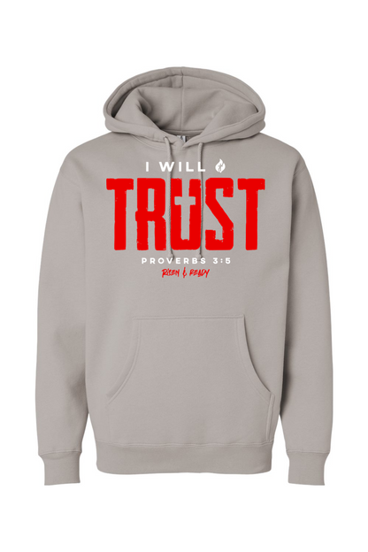 I Will Trust Foundation Hoodie