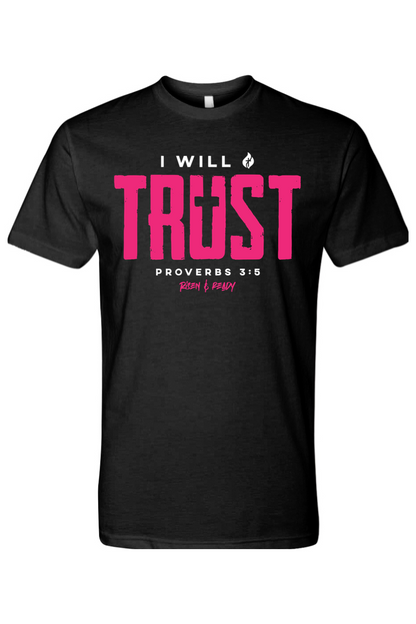 I Will Trust Foundation Tee