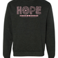 The Hope In Him Foundation Crewneck Sweatshirt