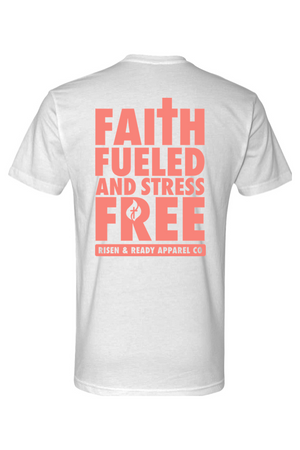 Faith Fueled and Stress Free Foundation Tee