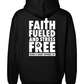 Faith Fueled and Stress Free Foundation Hoodie