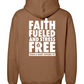 Faith Fueled and Stress Free Foundation Hoodie
