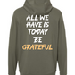 All We Have Is Today Lightweight Performance Hoodie