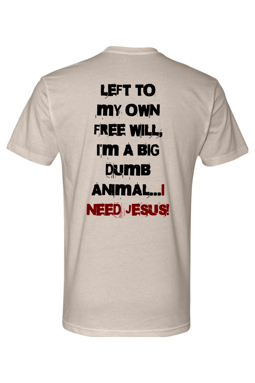 I Need Jesus Foundation Tee