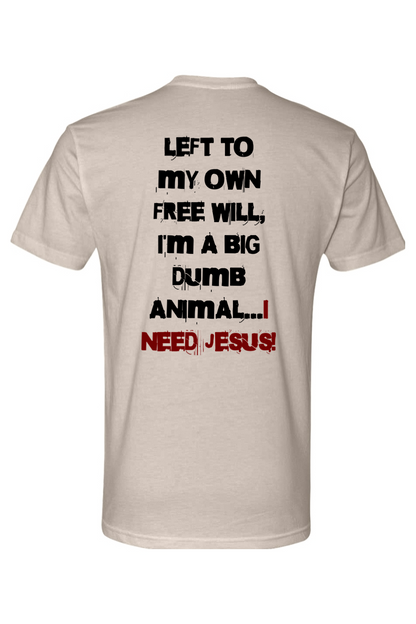 I Need Jesus Foundation Tee