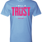 I Will Trust Foundation Tee