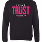 I Will Trust Foundation Crewneck Sweatshirt