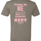 Come to Me Foundation Tee