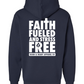 Faith Fueled and Stress Free Foundation Hoodie