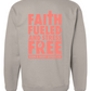 Faith Fueled and Stress Free Foundation Crewneck Sweatshirt