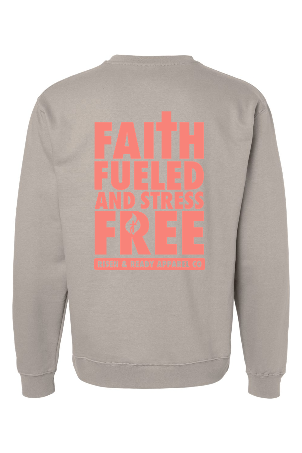 Faith Fueled and Stress Free Foundation Crewneck Sweatshirt