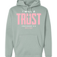 I Will Trust Foundation Hoodie
