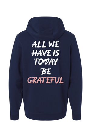 All We Have Is Today Lightweight Performance Hoodie