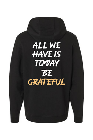 All We Have Is Today Lightweight Performance Hoodie