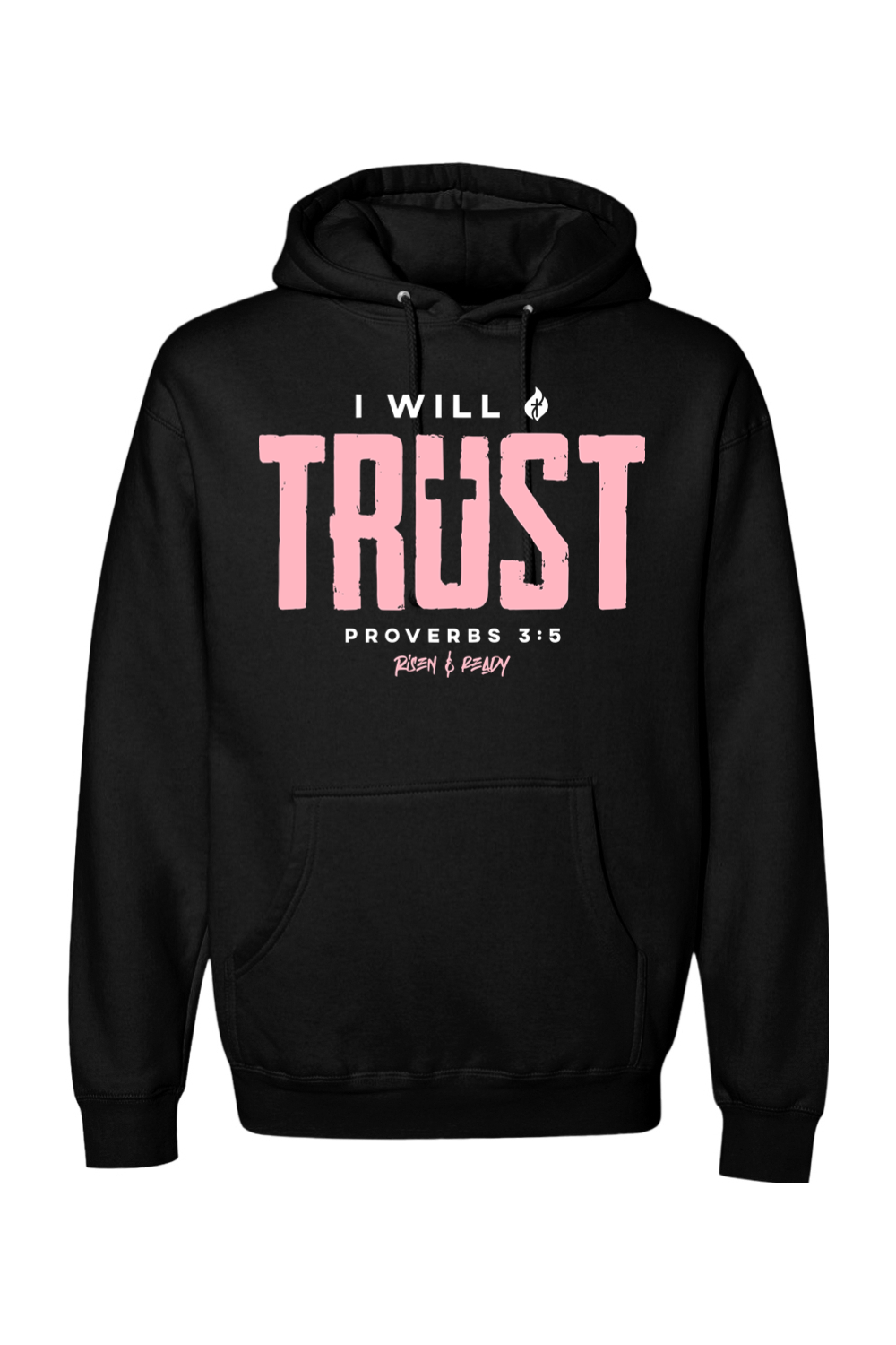 I Will Trust Foundation Hoodie