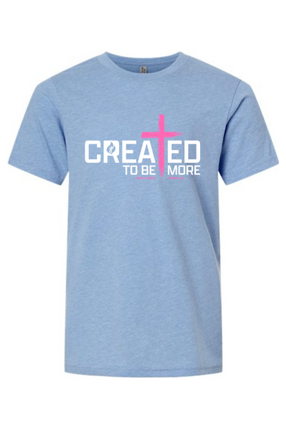 Created To Be More Youth Foundation Tee