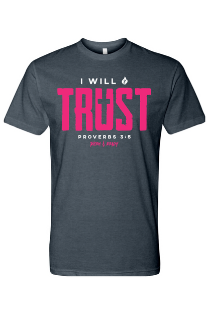 I Will Trust Foundation Tee