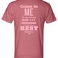 Come to Me Foundation Tee
