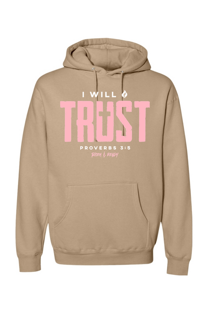 I Will Trust Foundation Hoodie
