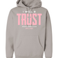 I Will Trust Foundation Hoodie