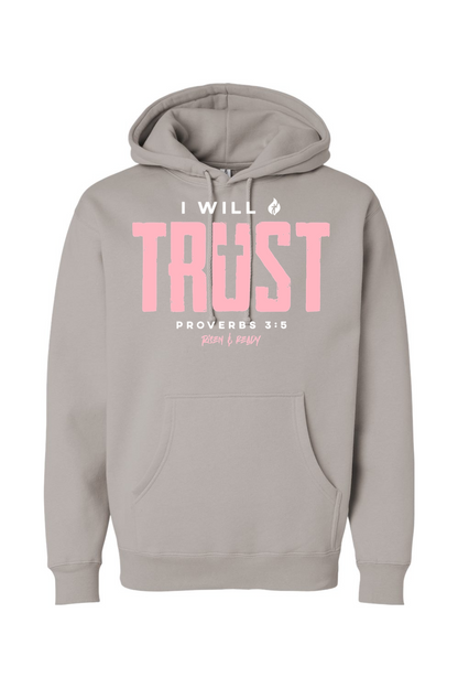 I Will Trust Foundation Hoodie