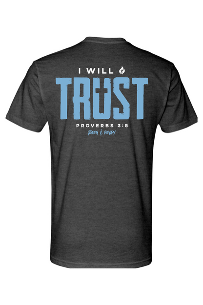 I Will Trust Foundation Tee