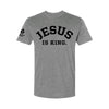 Jesus Is King Premium Tee - Dark Heather Grey